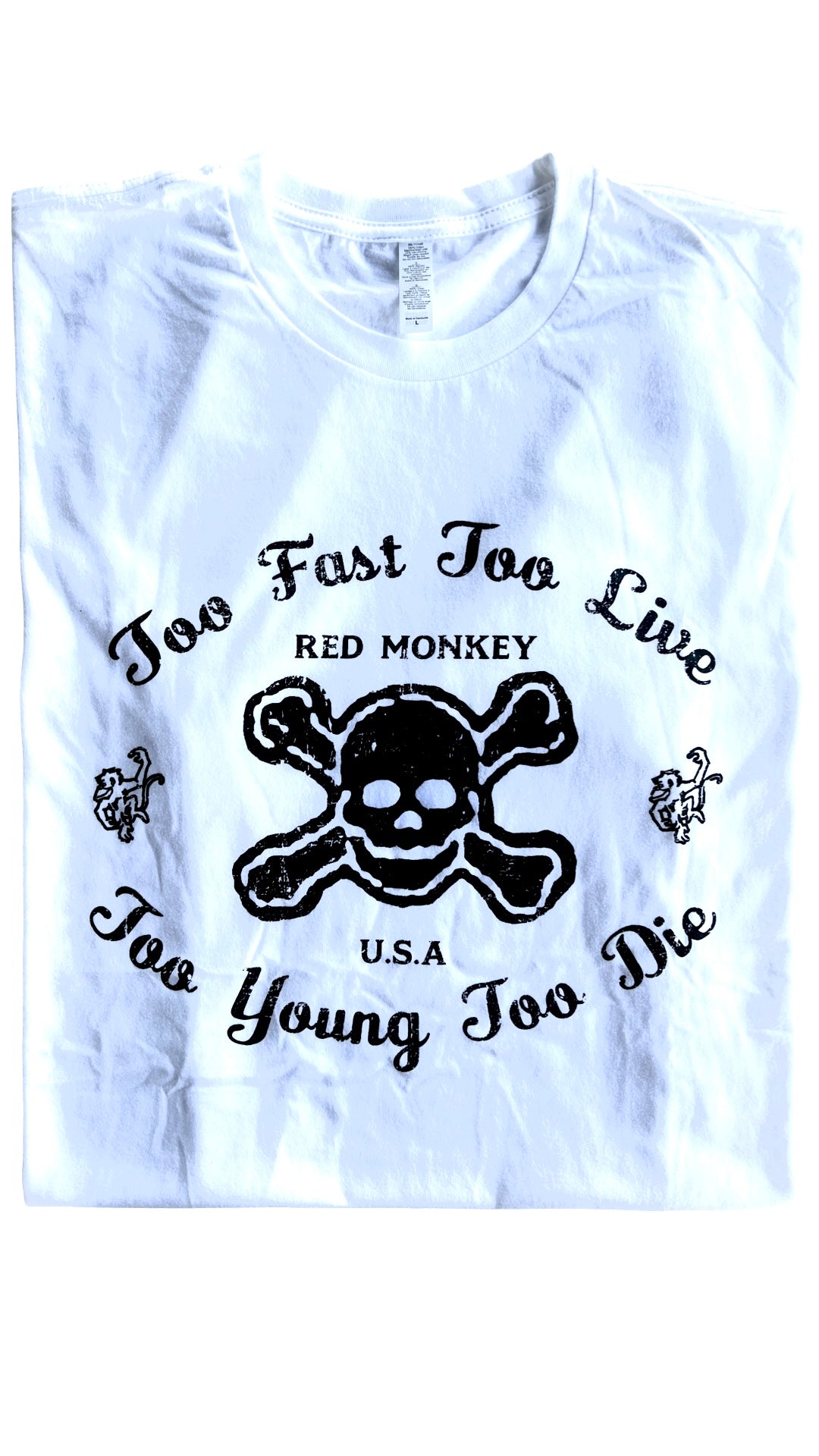 Too Fast Too Live Too Young Too Die Red Monkey T-Shirt